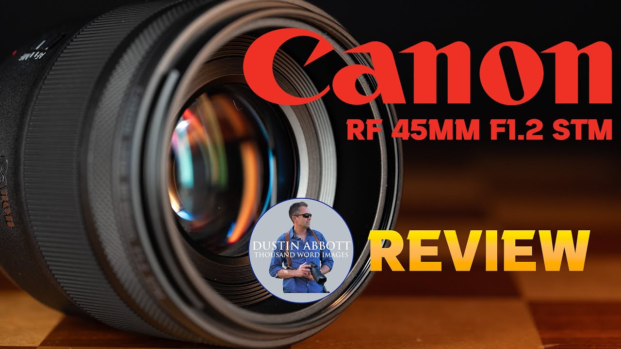 YouTube post by @DustinAbbottTWI for Fioboc. Caption reads: Canon RF 45mm F1.2 STM Review | Dream Lens or....