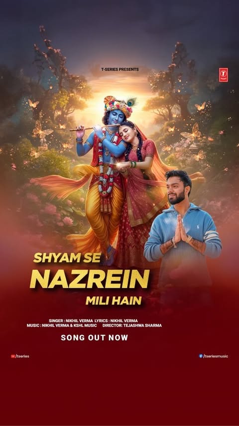 Instagram post by @iamsingernikhilverma for T-Series. Caption reads: [...] #ShyamSeNazreinMili Song out now! #tseries....