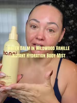 TikTok post by @dailyglowwithdes for Hanni Bodycare. Caption reads: @hanni smooth Water Balm in Wildwood Vanille....