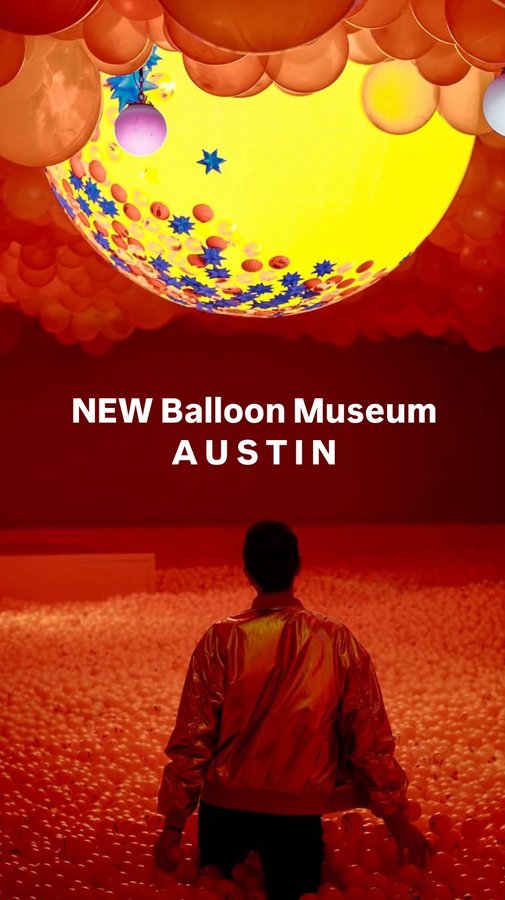 Instagram post by @theaustintourist for Balloon Museum. Caption reads: NEW INTERACTIVE EXHIBITION BY BALLOON MUSEUM LANDS....
