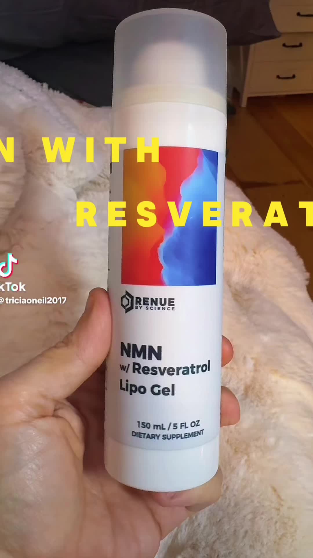 TikTok post by @triciaoneil2017 for Renue By Science. Caption reads: [...] with Resveratrol LIPOSOMAL gel....