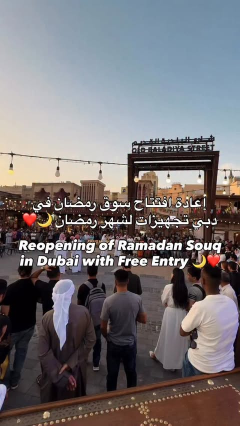 Instagram post by @dubai0006 for Visit Dubai. Caption reads: Souq Ramadan is now open! 🌙 إعادة افتتاح أول سوق....