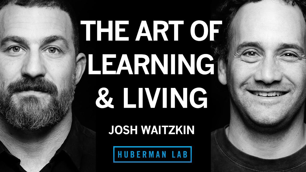 YouTube post by @hubermanlab for Joovv. Caption reads: The Art of Learning & Living Life | Josh Waitzkin.