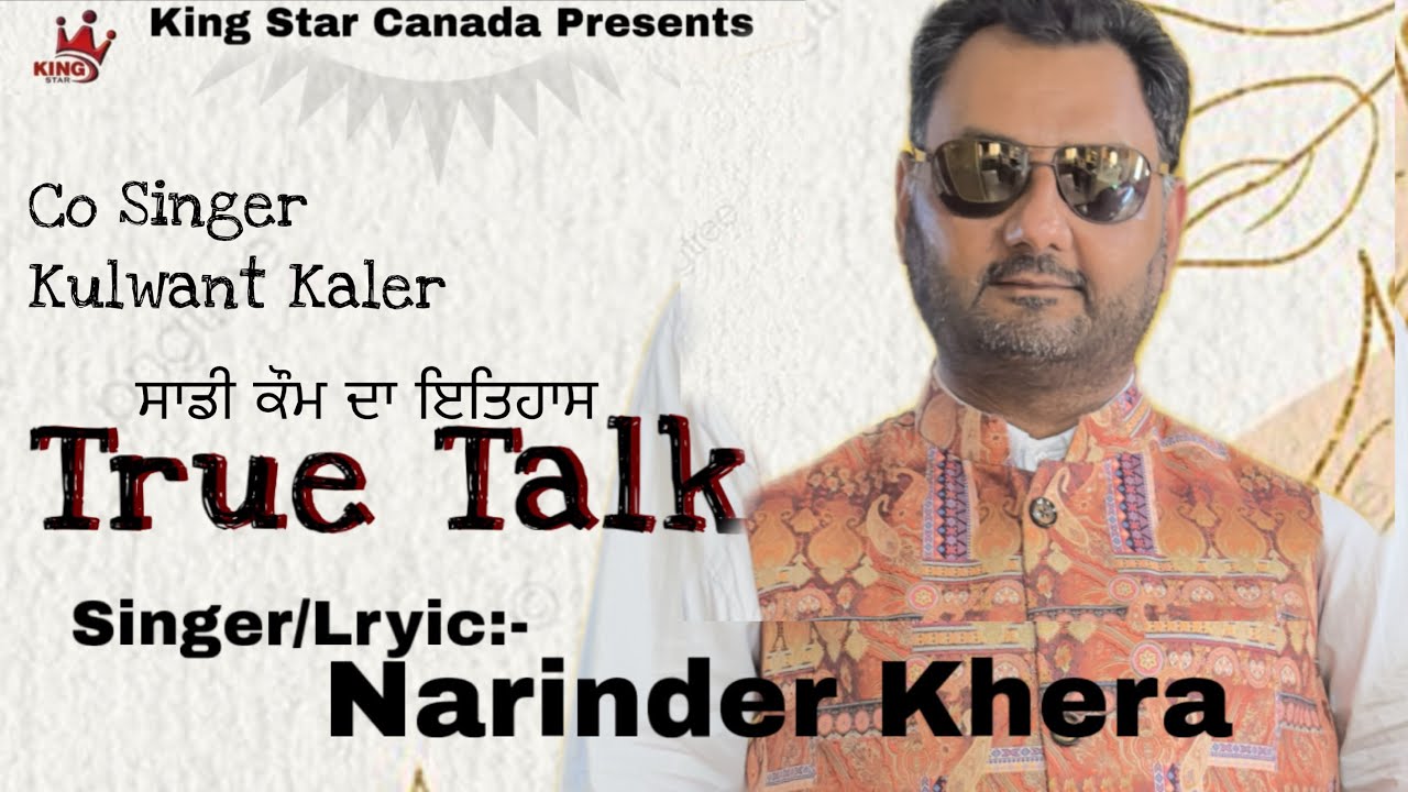 YouTube post by @kingstarcanadakhera for Mirchi Campus. Caption reads: TRUEE TALK | SADI KOM DA ITHAS | NARINDER KHERA |....