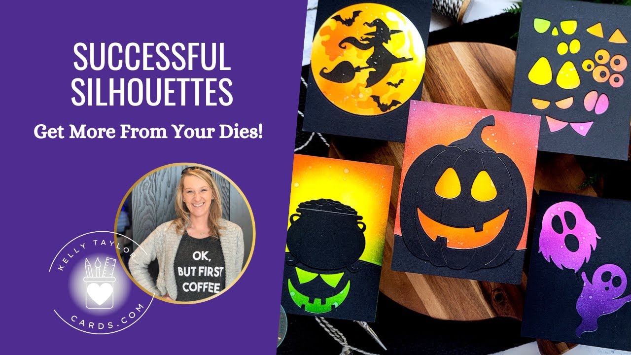 YouTube post by @KellyTaylorCards for Ranger Ink. Caption reads: Successful Silhouettes, Getting More from Your....