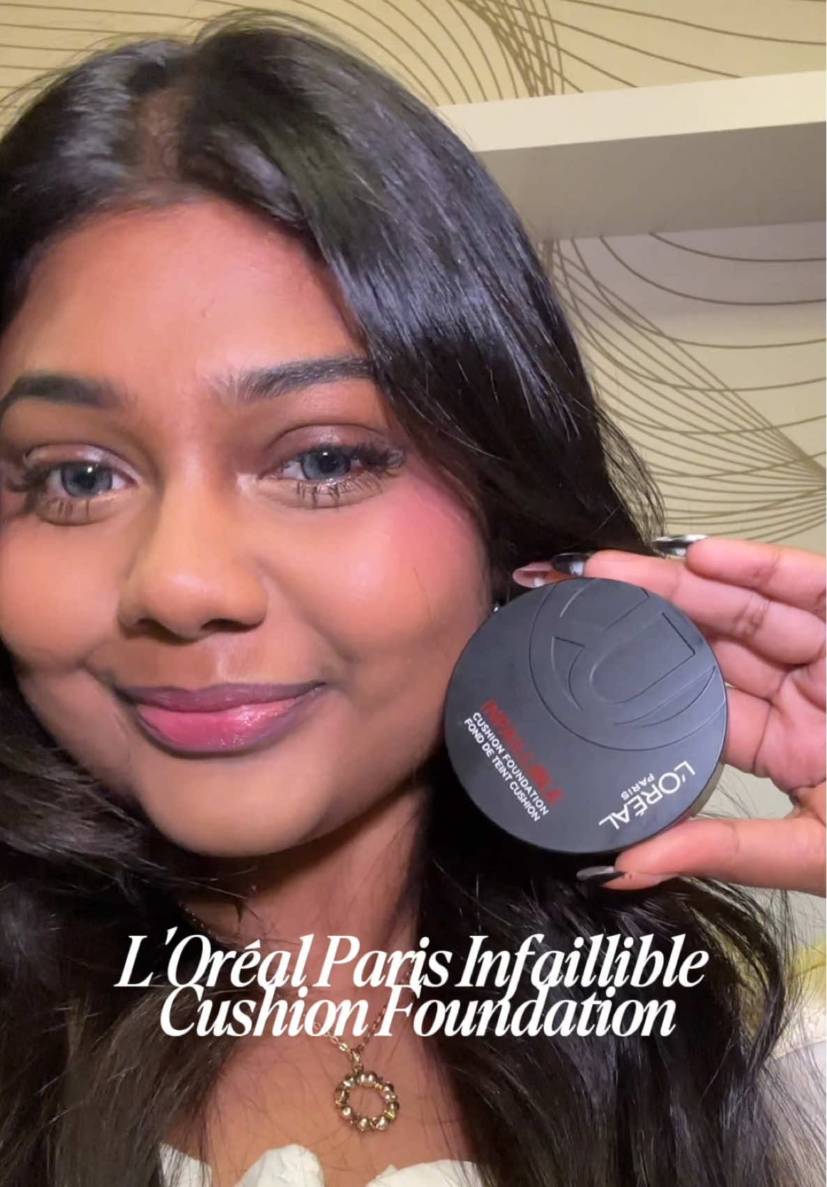 TikTok post by @kirthanahvdevan for L’Oréal Paris Malaysia. Caption reads: Real baddies love L’oreal’s Infaillible Cushion....
