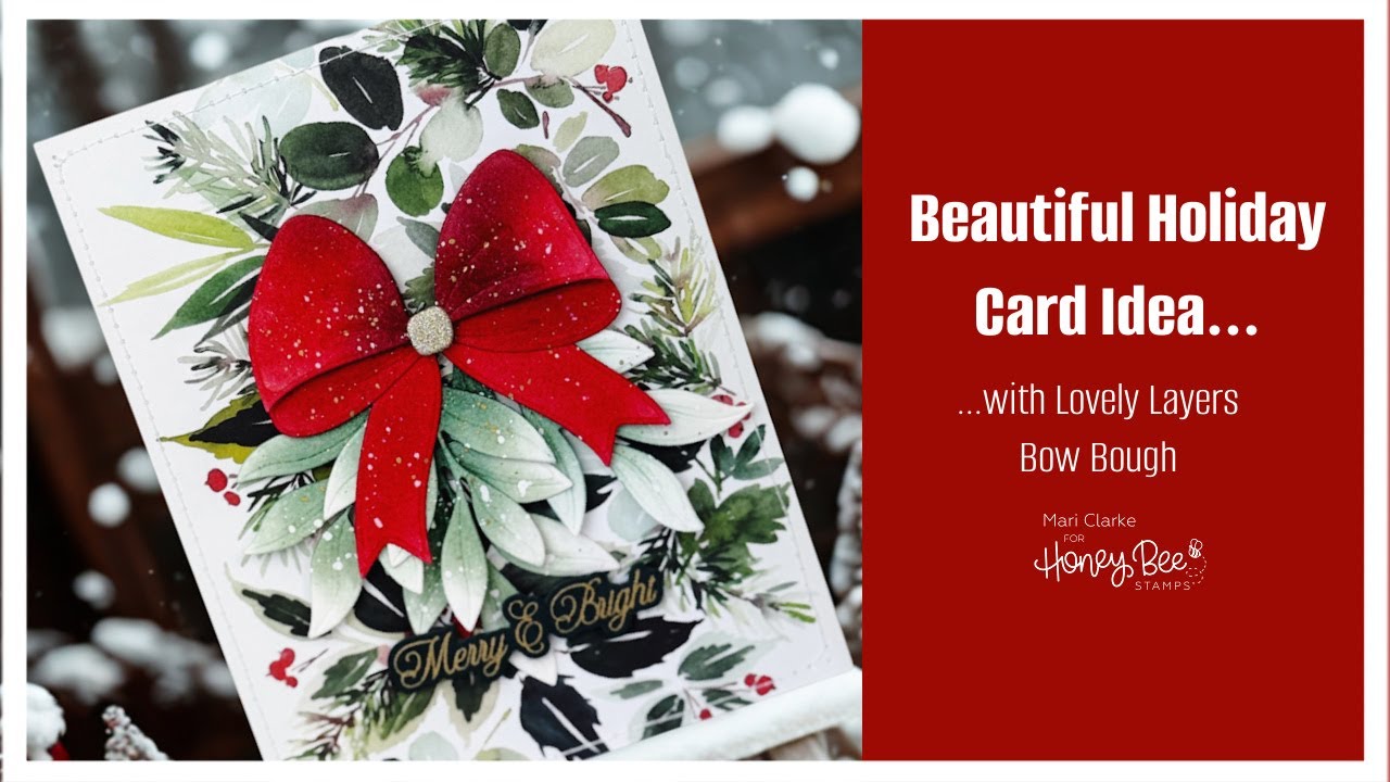 YouTube post by @MariClarke for Honey Bee Stamps. Caption reads: Honey Bee Stamps Merry Moments Youtube Hop.