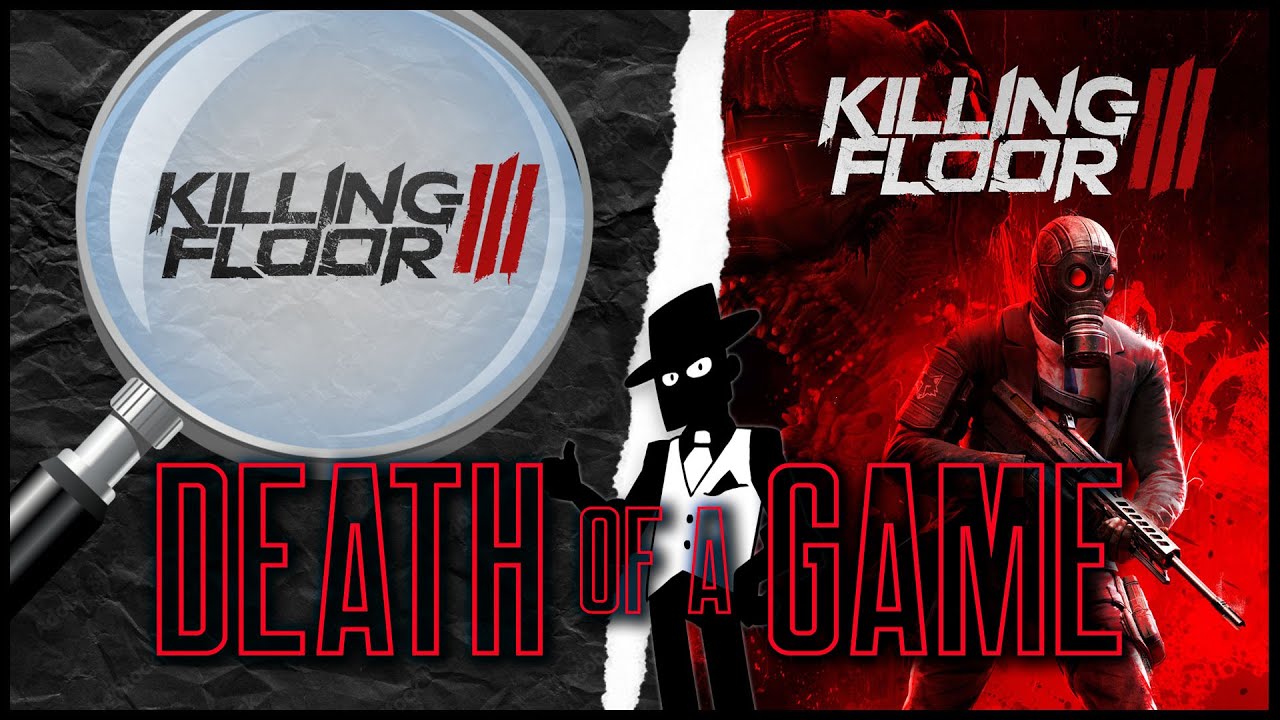 YouTube post by @nerdSlayerstudioss for IGN. Caption reads: Death of a Game: Killing Floor 3.