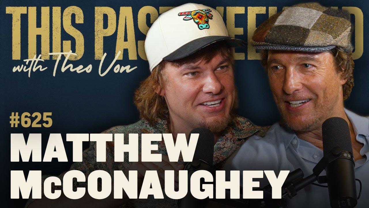YouTube post by @TheoVon for Acorns. Caption reads: Matthew McConaughey | This Past Weekend w/ Theo....