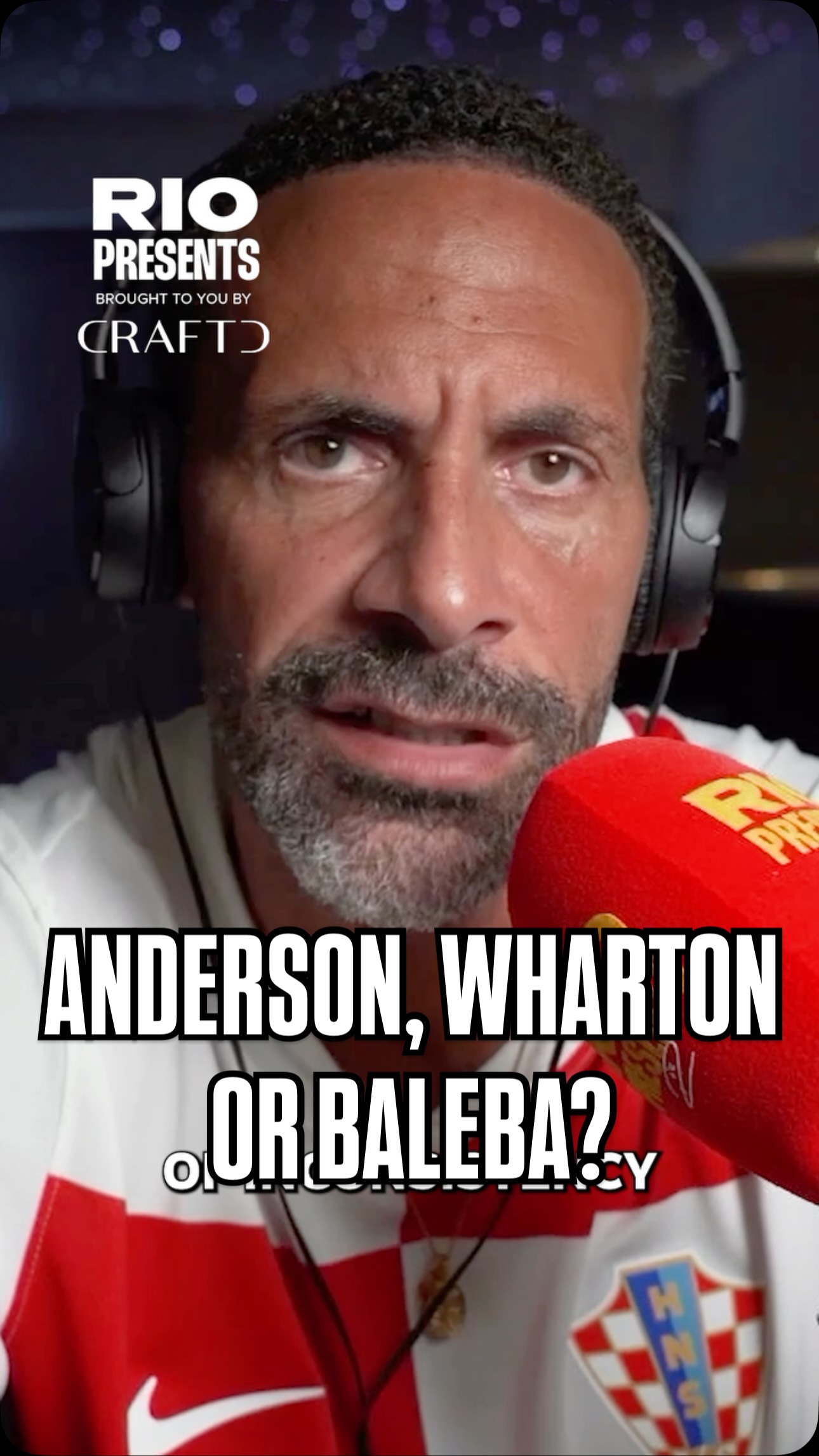 Instagram post by @rioferdinandpresents for Craftd London. Caption reads: Anderson, Wharton or Baleba?

Rio Ferdinand and....