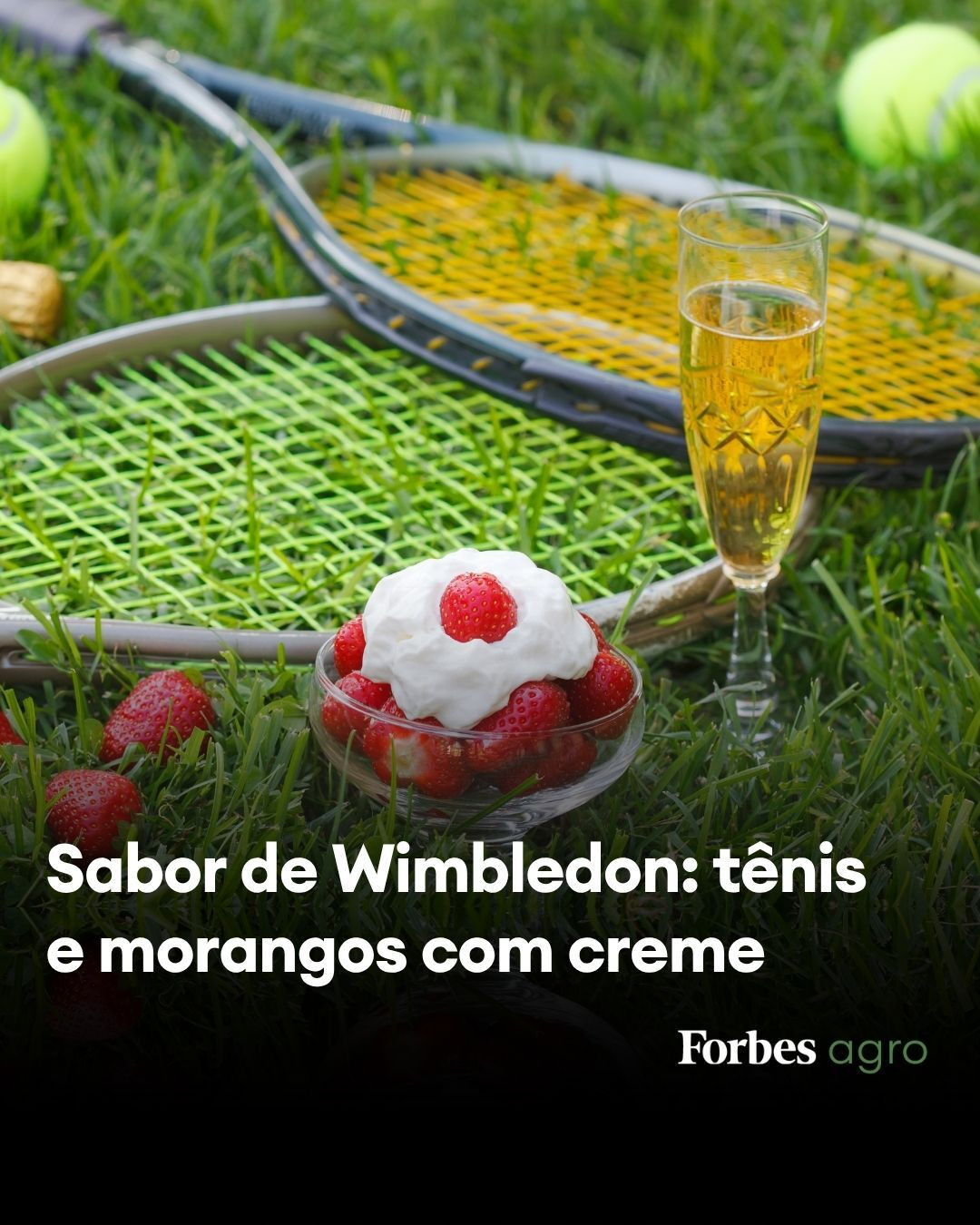 Instagram post by @forbesagro for Forbes. Caption reads: MORANGOS FRESCOS ACOMPANHADOS DE TÊNIS....