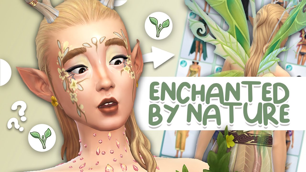 YouTube post by @itsqwertyluvs for Tumblr. Caption reads: ALL NEW CAS for Enchanted By Nature 🧚🏻 | Sims 4....