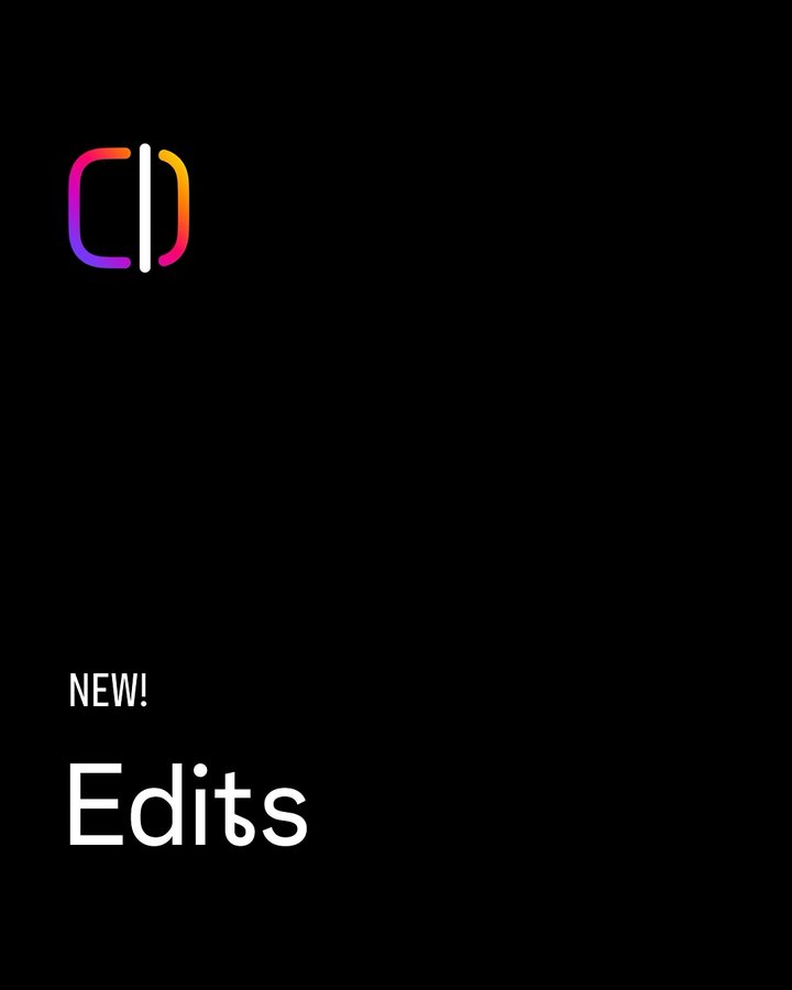 Instagram post by @creators for Instagram for Business. Caption reads: Today, we’re excited to officially launch Edits, a....