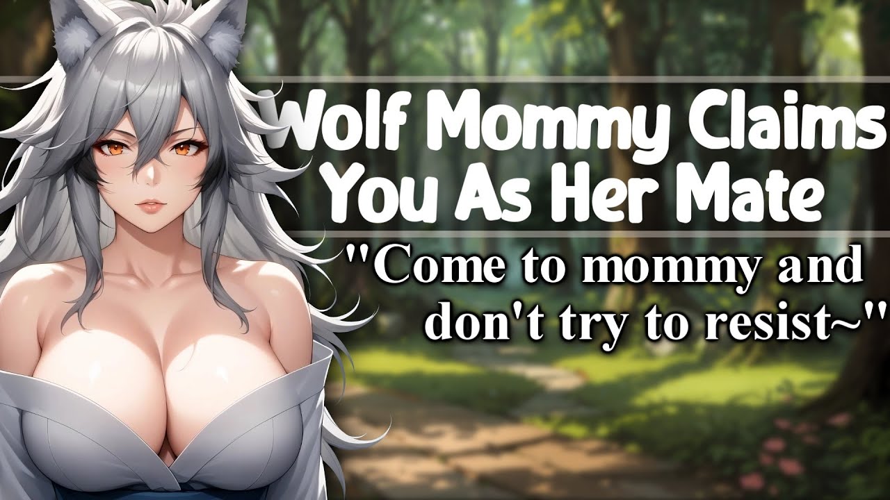 YouTube post by @XartyVA for The Otaku Box. Caption reads: [ASMR] Wolf Mommy Claims You As Her Mate [F4A]....