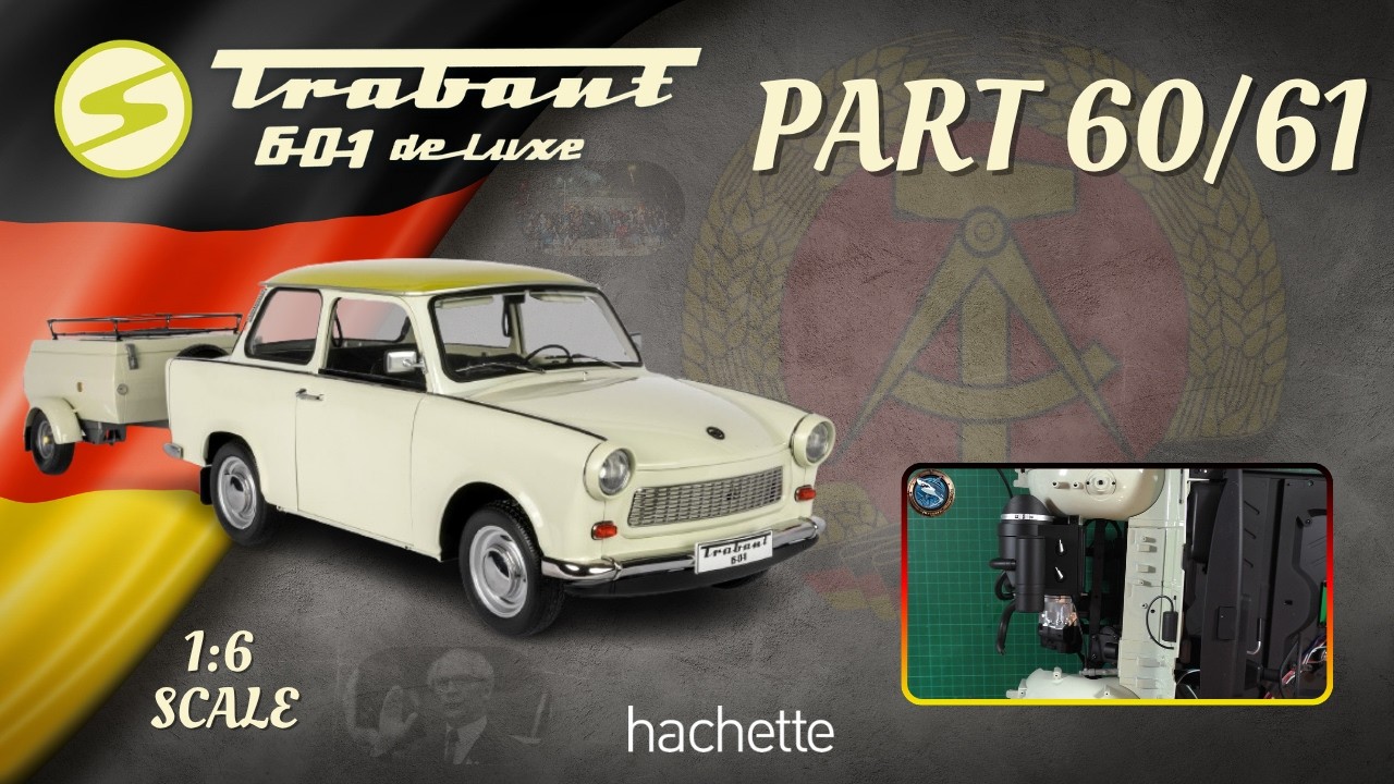 YouTube post by @PartworkModellbau for Pufino. Caption reads: Hachette Trabant 601 de Luxe 1:6 Part 60 & 61 -....