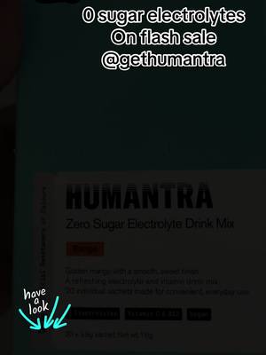 TikTok post by @dani.ella988 for Humantra. Caption reads: 0 sugar electrolytes from @gethumantra....