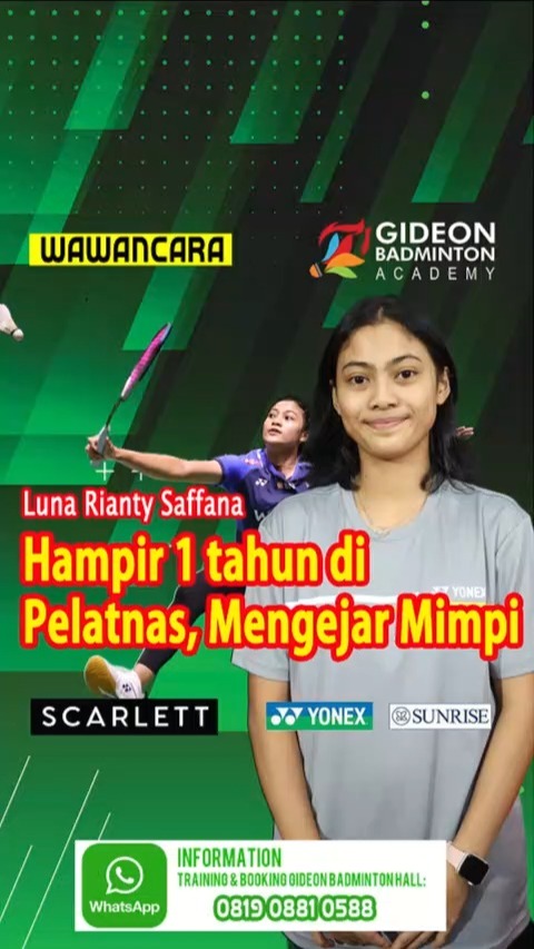 Instagram post by @gideonbadmintonacademy for Scarlett Whitening. Caption reads: Luna Rianty Saffana — 1 Tahun Menembus Pelatnas....