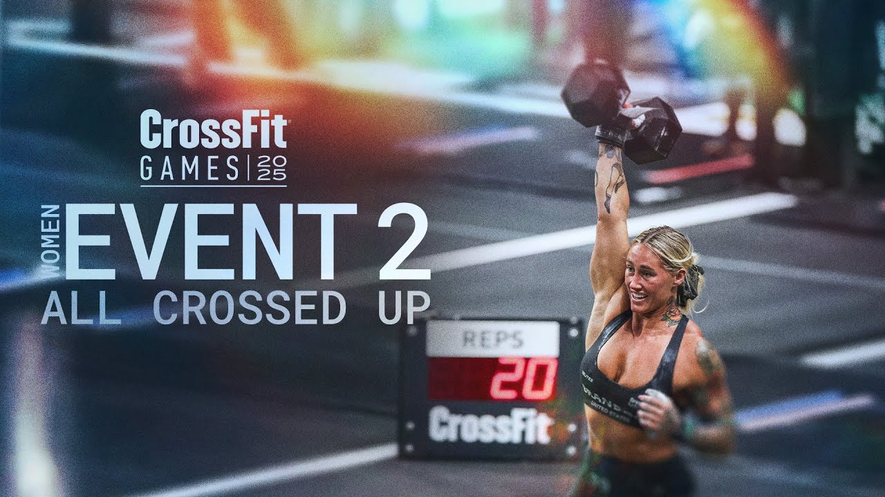 YouTube post by @CrossFitGamesTV for CrossFit. Caption reads: 2025 CrossFit Games, Women’s Event 2, Final Heat.