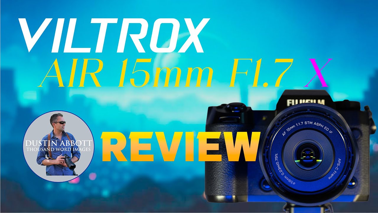 YouTube post by @DustinAbbottTWI for Viltrox. Caption reads: [...] a deep dive review of the Viltrox AIR 15mm....