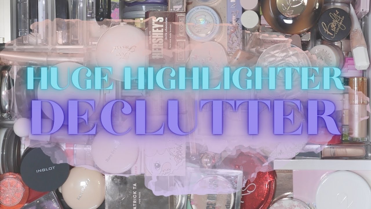 YouTube post by @AshleyLorraine for Comfrt. Caption reads: Huge Highlighter Declutter | Letting Go of So....