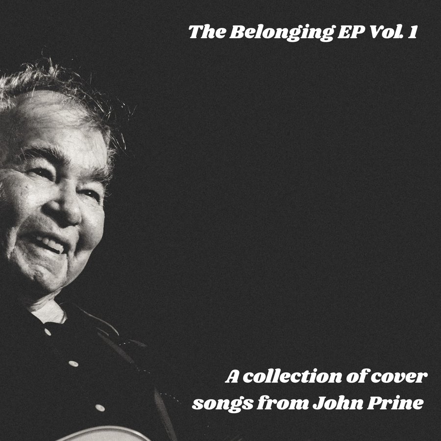 Instagram post by @john_prine for Bandcamp. Caption reads: "The Belonging Ep", a collection of cover songs by....