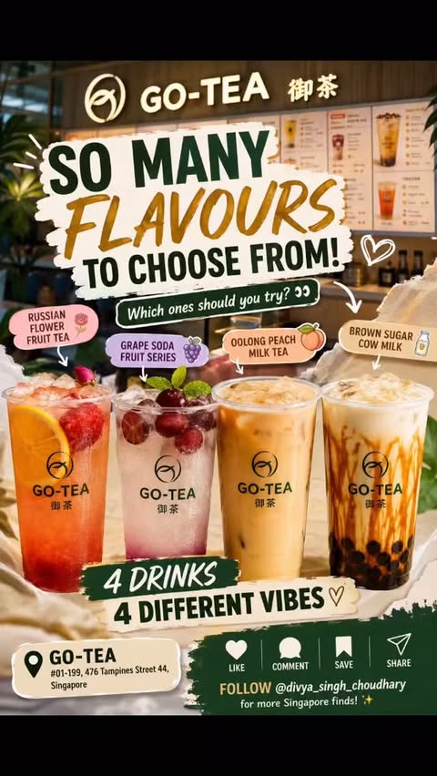 Instagram post by @divya_singh_choudhary for Singapore Travel Specialist by Dirgantara Fasa. Caption reads: 👀 HAVE YOU TRIED GO-TEA IN TAMPINES YET? 🧋 Found....