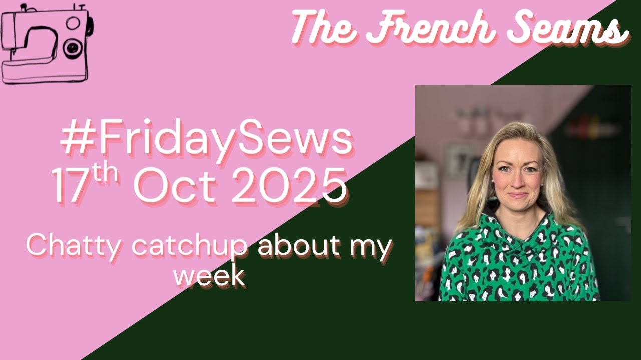 YouTube post by @TheFrenchSeams_vlog for Friday Pattern Company. Caption reads: #FridaySews.